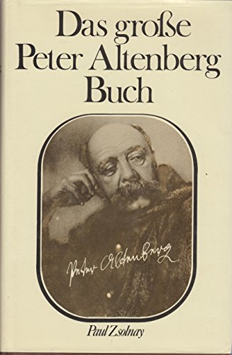 Beispielbild fr Das groe Peter Altenberg Buch. zum Verkauf von ABC Antiquariat, Einzelunternehmen