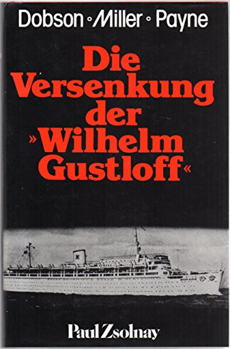 Stock image for Die Versenkung der "Wilhelm Gustloff" for sale by 3 Mile Island