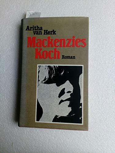 Imagen de archivo de Mackenzies Koch: Roman a la venta por Versandantiquariat Felix Mcke