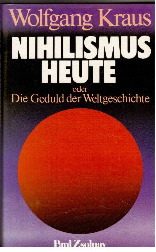 Stock image for Nihilismus heute. Die Geduld der Weltgeschichte for sale by medimops