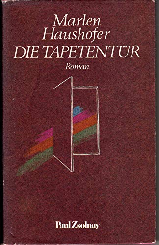 Beispielbild fr Die Tapetentr. Roman. zum Verkauf von Antiquariat Luechinger