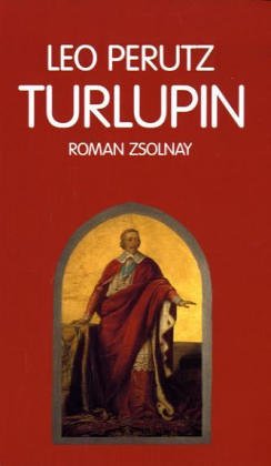Turlupin: Roman (German Edition) (9783552036062) by Perutz, Leo
