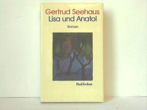 Beispielbild fr Lisa und Anatol. Roman zum Verkauf von Kultgut