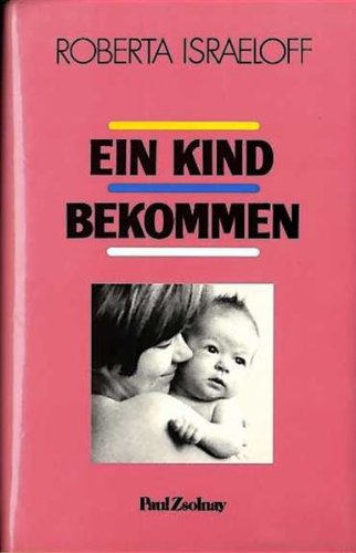 Stock image for Ein Kind bekommen for sale by Antiquariat  Angelika Hofmann