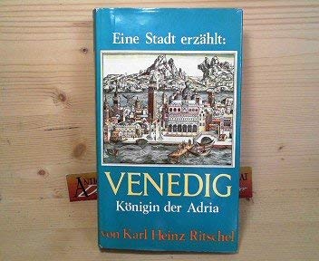 Beispielbild fr Venedig - Knigin der Adria Eine Stadt erzhlt 2 zum Verkauf von Storisende Versandbuchhandlung