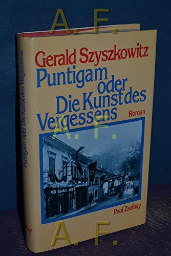 Beispielbild fr puntigam oder die kunst des vergessens, roman zum Verkauf von alt-saarbrcker antiquariat g.w.melling