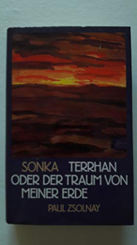 Terrhan oder Der Traum von meiner Erde:. [Neubuch] Roman - Serke, Jürgen und Jürgen Sonka