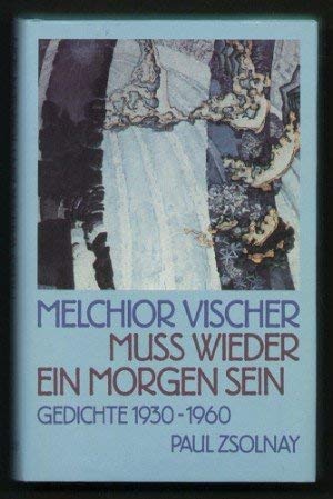 Muss wieder ein Morgen sein. Gedichte 1930 - 1936. - Vischer, Melchior