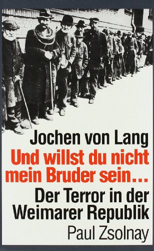 9783552041196: Und willst du nicht mein Bruder sein: Der Terror in der Weimarer Republik