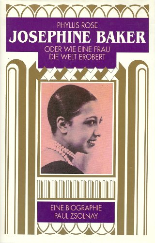 Jazz Cleopatra: JOSEPHINE BAKER in her Time (9783552042384) by Phyllis Rose