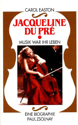 Imagen de archivo de Jacqueline du Pr. Musik war ihr Leben ; eine Biographie. a la venta por Grammat Antiquariat