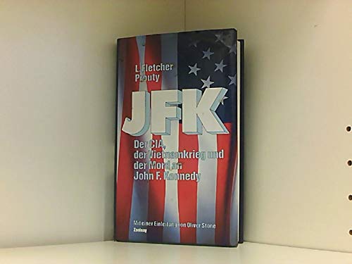 Beispielbild fr JFK: Der CIA, der Vietnamkrieg und der Mord an John F. Kennedy zum Verkauf von medimops