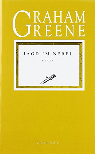 Jagd im Nebel: Roman - Graham Greene