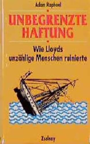 Imagen de archivo de Unbegrenzte Haftung: Wie Lloyds unzhlige Menschen ruinierte a la venta por medimops