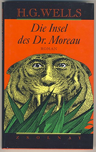 Stock image for Die Insel des Doktor Moreau. Mit einem Text von Jorge Luis Borges Der frhe Wells for sale by Antiquariat Wortschatz