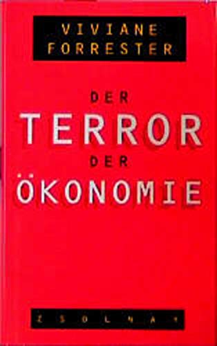 Beispielbild für Der Terror der Ökonomie zum Verkauf von Leserstrahl  (Preise inkl. MwSt.)