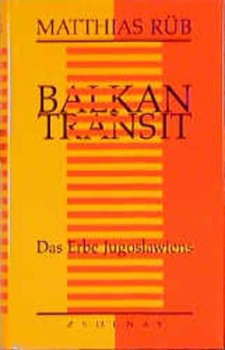 9783552048874: Balkan Transit: Das Erbe Jugoslawiens (German Edition)