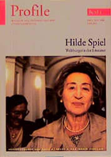 Profile, Bd.3, Hilde Spiel. Weltbürgerin der Literatur - Hans A. Neunzig