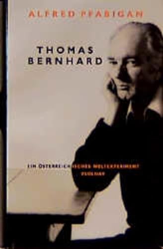 9783552049215: Thomas Bernhard: Ein sterreichisches Weltexperiment