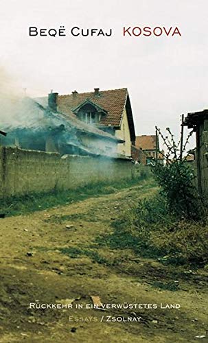 Beispielbild für Kosova - Rückkehr in ein verwüstetes Land: Essays zum Verkauf von medimops
