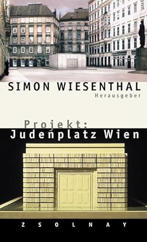 Projekt--Judenplatz Wien: Zur Konstruktion Von Erinnerung