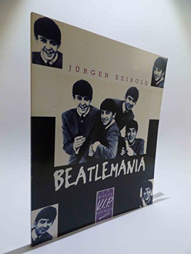 Beispielbild fr Beatlemania zum Verkauf von medimops