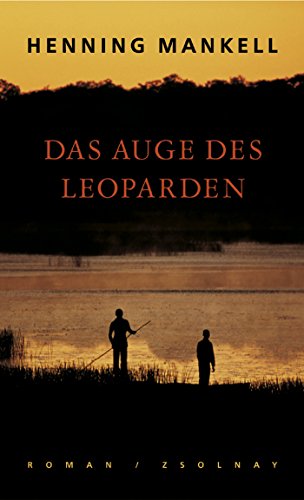 Das Auge des Leoparden: Roman Roman - Mankell, Henning und Paul Berf
