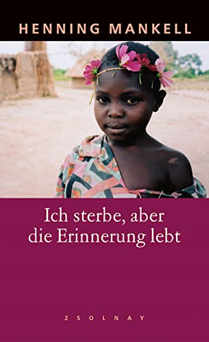 Stock image for Ich sterbe, aber die Erinnerung lebt for sale by Better World Books: West