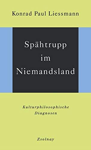 9783552053038: Sphtrupp im Niemandsland: Kulturphilosophische Diagnosen