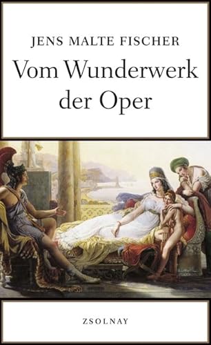 Imagen de archivo de Vom Wunderwerk der Oper a la venta por medimops