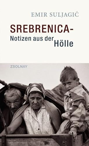 9783552054479: Srebrenica - Notizen aus der Hlle