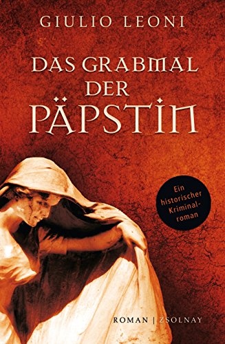 Stock image for Das Grabmal der Ppstin: Roman for sale by medimops
