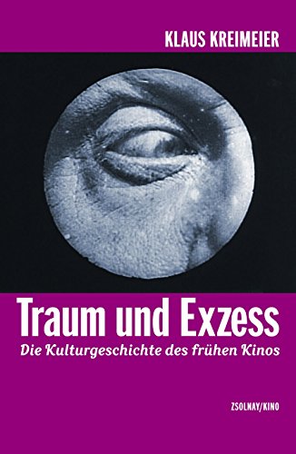 9783552055520: Traum und Exzess: Die Kulturgeschichte des frhen Kinos