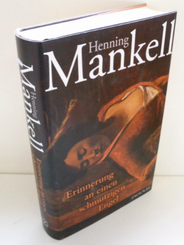 Erinnerung an einen schmutzigen Engel. Roman Aus dem Schwedischen von Verena Reichel. - Mankell, Henning