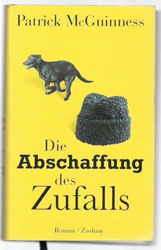 Die Abschaffung des Zufalls: Roman - Ahrens, Henning