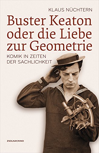 Buster Keaton oder die Liebe zur Geometrie. Komik in Zeiten der Sachlichkeit. Mit zahlreichen, teils ganz- bzw. doppelseitigen Schwarzweißabbildungen. Buchgestaltung und Produktion von Gaby Adébisi-Schuster. (= Reihe: Zsolnay/Kino). - Nüchtern, Klaus