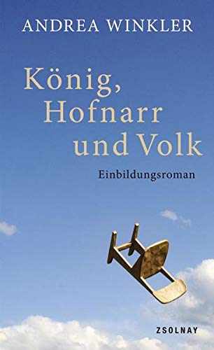 9783552056008: Knig, Hofnarr und Volk: Einbildungsroman