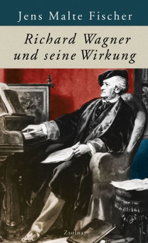 Beispielbild fr Richard Wagner und seine Wirkung zum Verkauf von medimops