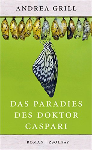 9783552057449: Grill, A: Paradies des Doktor Caspari