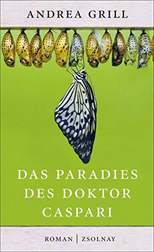 Stock image for Das Paradies des Doktor Caspari: Roman for sale by medimops