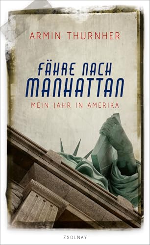 9783552059252: Fhre nach Manhattan: Mein Jahr in Amerika