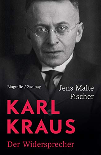Beispielbild fr Karl Kraus: Der Widersprecher. Biografie zum Verkauf von medimops