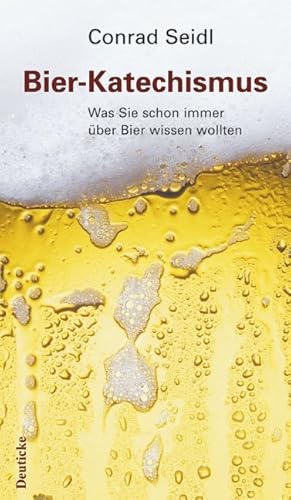 Imagen de archivo de Bier Katechismus: Was Sie Schon Immer Uber Bier Wissen Wollten a la venta por Wonder Book