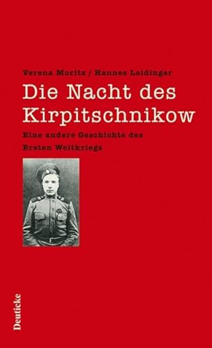 9783552060296: Die Nacht des Kirpitschnikow. Eine andere Geschichte des Ersten Weltkriegs
