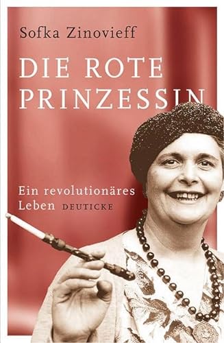 Imagen de archivo de Die rote Prinzessin: Ein revolutionres Leben a la venta por medimops