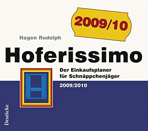 Beispielbild fr Hoferissimo: Der Einkaufsplaner fr Schnppchenjger 2009/2010 zum Verkauf von medimops