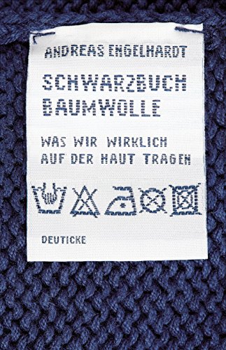 9783552061972: Schwarzbuch Baumwolle: Was wir wirklich auf der Haut tragen