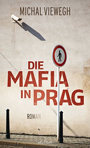 Beispielbild fr Die Mafia in Prag: Roman zum Verkauf von medimops