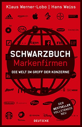 9783552062597: Schwarzbuch Markenfirmen: Die Welt im Griff der Konzerne