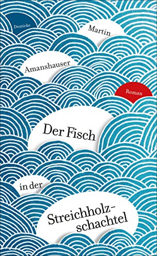 9783552062924: Der Fisch in der Streichholzschachtel